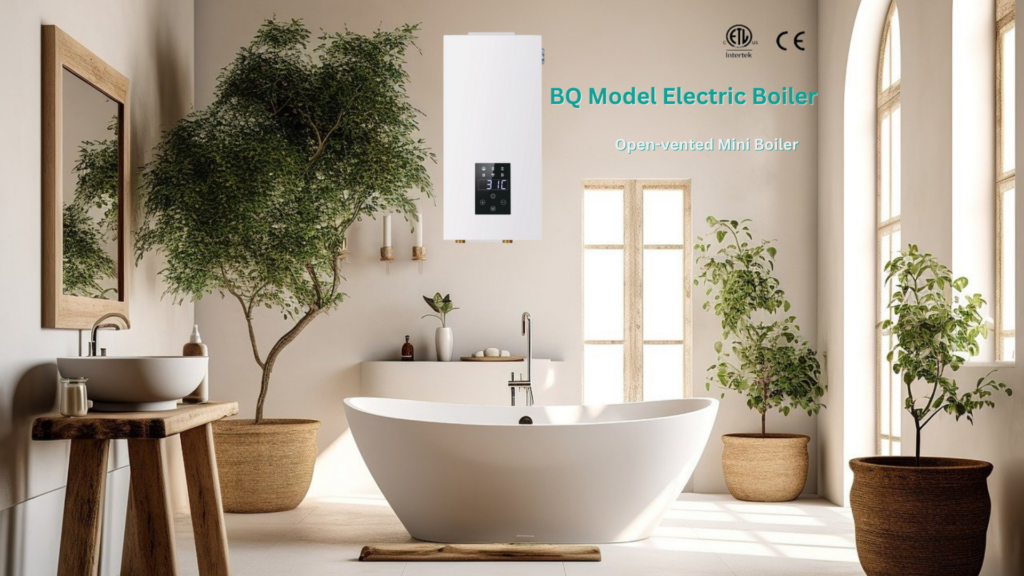 Bathroom, Tree, Tub, BQ Model Electric Boiler